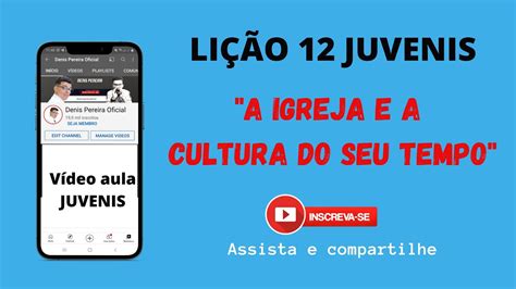 Li O Juvenis I A Igreja E A Cultura De Seu Tempo I Ebd Cpad Youtube