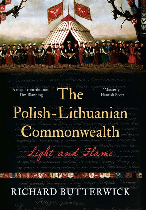 The Polish Lithuanian Commonwealth 1733 1795 Light And Flame By Richard Butterwick Goodreads