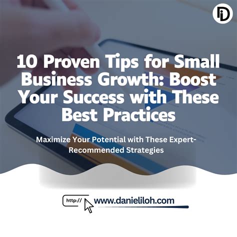 10 Proven Tips For Small Business Growth Boost Your Success With These Best Practices Daniel Iloh