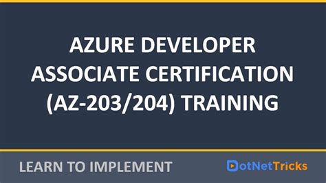 Microsoft Azure Developer Associate Certification Az Training