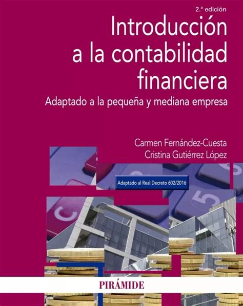 Introducci N A La Contabilidad Financiera Adaptado A La Peque A Y