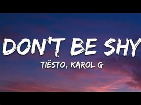 Tiësto karol G Don t be shy lyrics YouTube