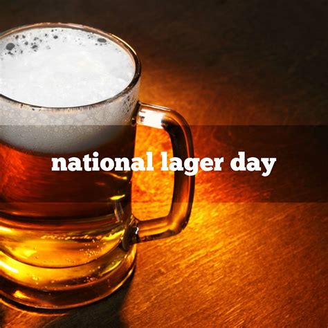 December 10th is National Lager Day | Holiday recipes, Lager, Weird ...