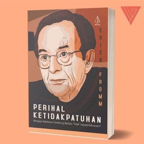 Jual Buku Erich Fromm Seni Mencintai Man For Himself Seni Mengada Seni