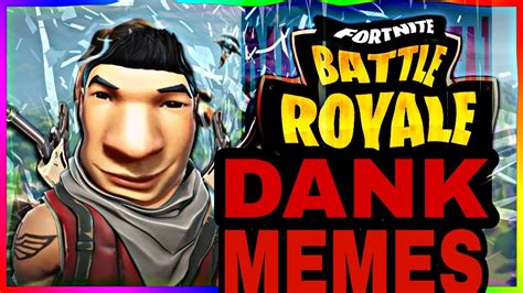 Fortnite Dank Memes Ita Youtube