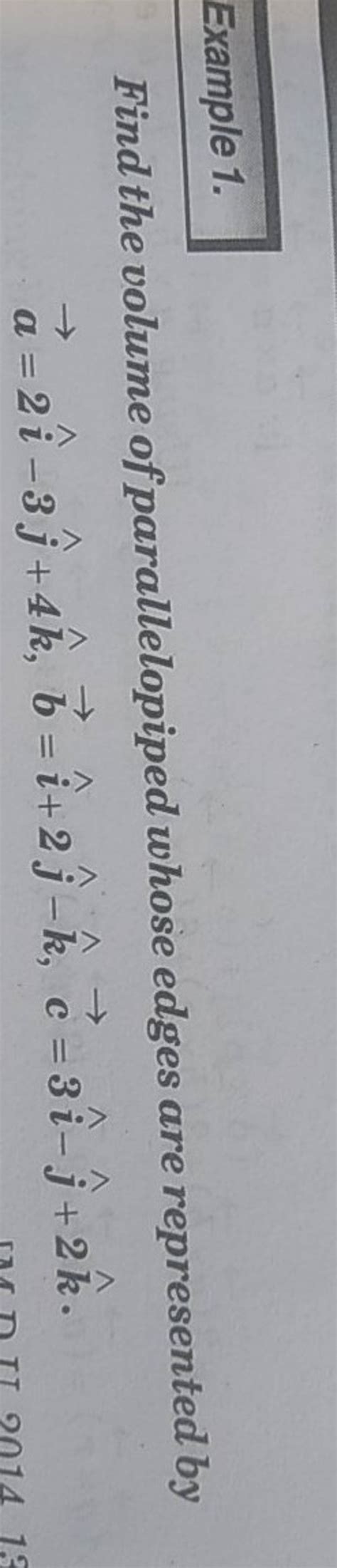 Example Find The Volume Of Parallelopiped Whose Edges Are Represented