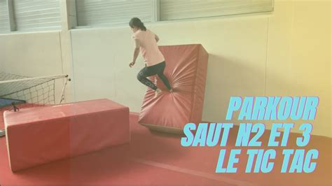 Tuto Parkour Saut N2 Et N3 Le Tic Tac YouTube