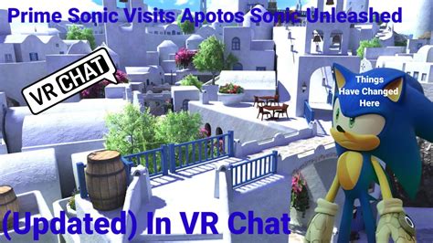 Prime Sonic Visits Apotos Sonic Unleashed Updated In Vr Chat Youtube