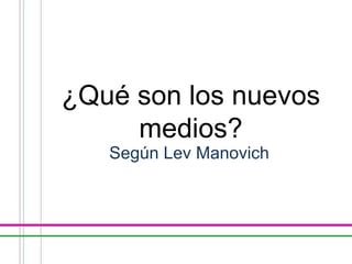 Los nuevos medios según Lev Manovich PPT