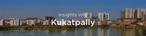 Property Rates in Kukatpally Hyderabad | Property Price Trends in Kukatpally | Housing News