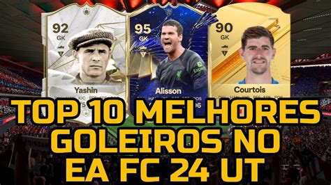 Top Melhores Goleiros Do Ea Fc Ultimate Team V Youtube