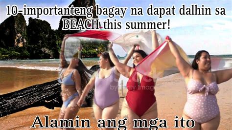 Na Mga Bagay Di Dapat Kalimutan Kung Trip Ang Beach Tag Lish