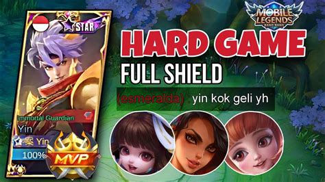 Top Yin Vs Full Shield Cara Counter Hero Shield Mlbb Yin Best Build