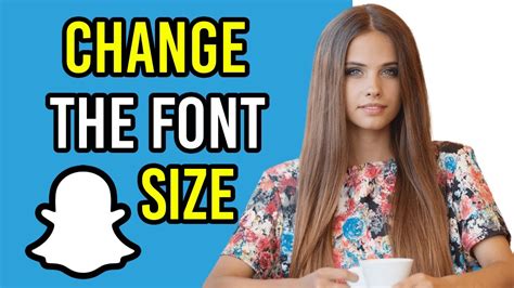 How To Change Font Size On Snapchat Youtube