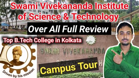 Swami Vivekananda Institute Of Science And Technology Full Campus Review B Tech College In