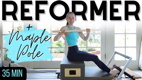 Maple Pole Pilates Reformer Workout Intermediate Full Body Box