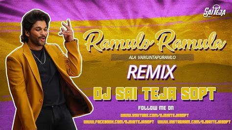 Ramulo Ramula Remix Dj Sai Teja Sdpt Ala Vaikuntapuramlo Youtube