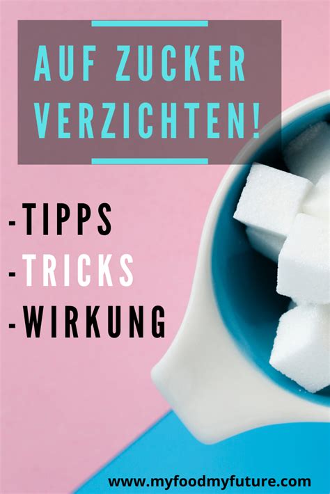 Über 8 Jahre Zuckerverzicht Tipps Tricks Wirkung