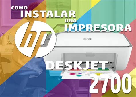 Como Instalar Impresora HP DeskJet 2700 Sin CD 2024