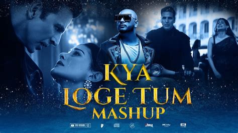 Kya Loge Tum B Praak Mashup Hs Visual Music X Papul Ft