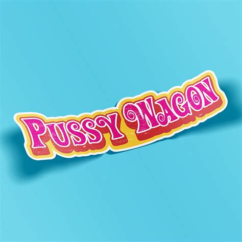 Pussy Wagon Decal Kill Bill Etsy