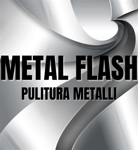 Metal Flash Trattamenti E Nichelatura Di Metalli Treviso