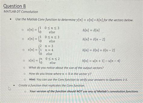 Solved Use The Matlab Conv Function To Determine