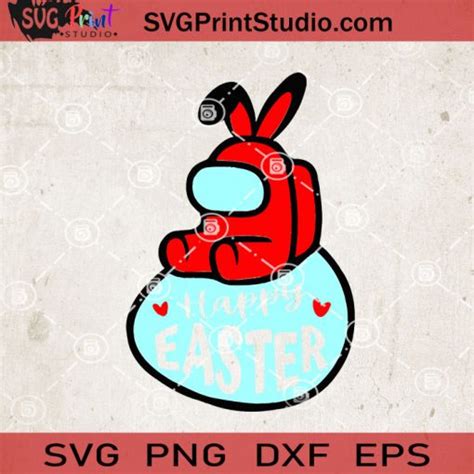 Among Us Bunny Happy Easter Day SVG Game SVG Among Us SVG Rabbits