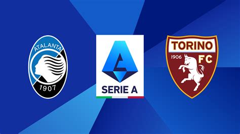 Atalanta Torino chi vince è primo dove vedere il match e le probabili