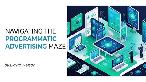 Navigating The Programmatic Advertising Maze