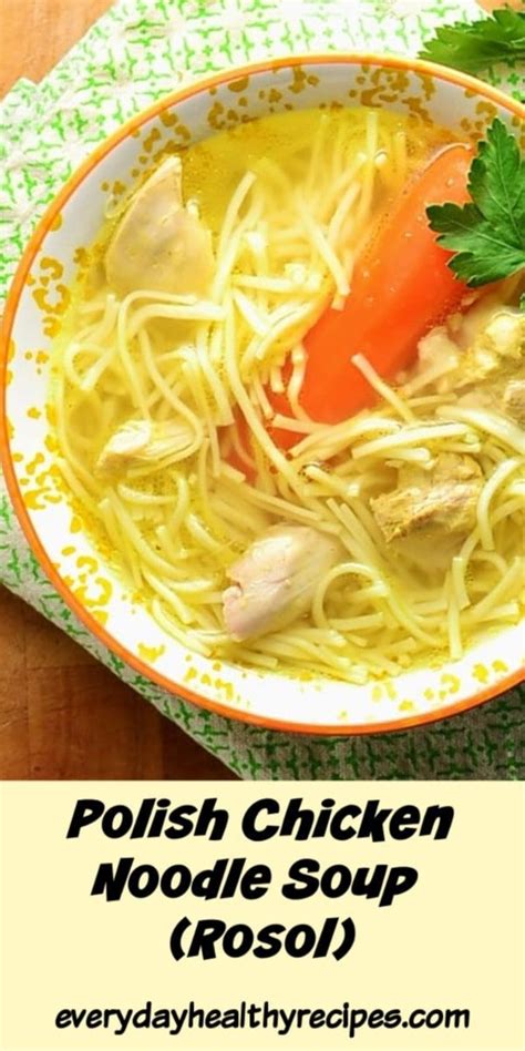 This nourishing Polish chicken soup (rosol) is a traditional recipe ...