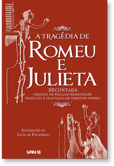 A tragédia de Romeu e Julieta recontada Universo dos Livros