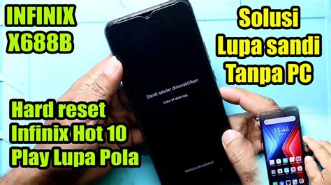 Cara Hard Reset Hp Infinix X B Hot Play Lupa Pola Tanpa Pc Youtube