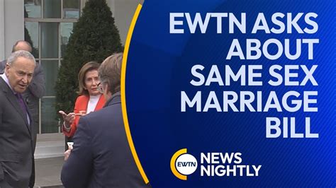 Ewtn Asks Congressional Leaders About Catholic Bishops And Same Sex Marriage Bill Ewtn News