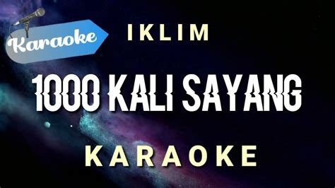 Karaoke Seribu Kali Sayang Iklim Slowrock Malaysia Karaoke