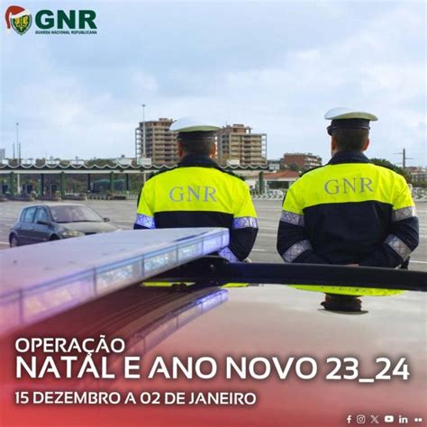 ATUALIDADE GNR começa amanhã a Operação Natal e Ano Novo 2023