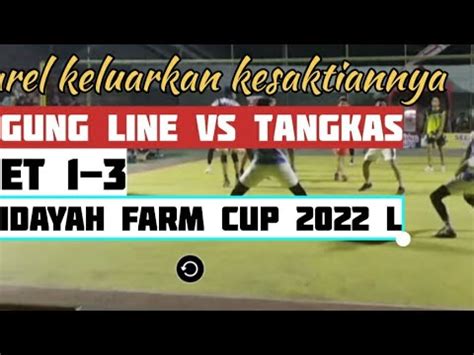 Volley Match Agung Line Vs Tangkas Set Hidayah Farm Cup