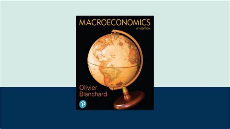 A Walkthrough Of Macroeconomics 8th Edition By Olivier Blanchard