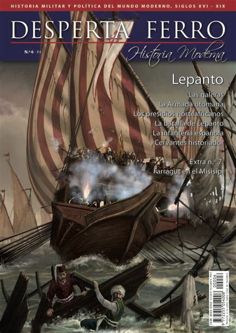 La batalla de Lepanto Desperta Ferro Historia Moderna n º 6