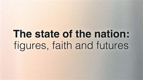 The State Of The Nation Figures Faith And Futures Canonjjohn