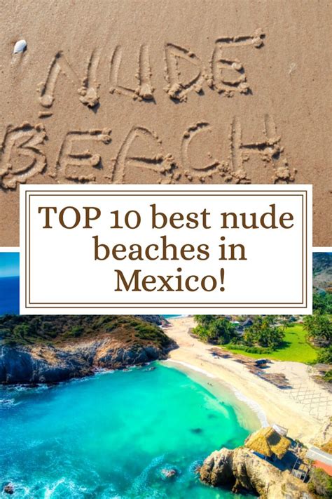 Top Best Nude Beaches In Mexico Nude Beach Beaches Near Orlando