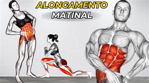 Alongamento Matinal Para Come Ar O Dia Disposi O E Energia Youtube