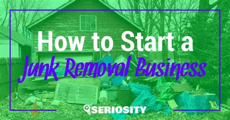 How To Start A Junk Removal Business