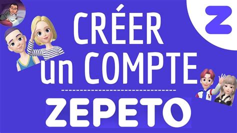 Creer Compte Zepeto Gratuit Comment T L Charger Et Installer Zepeto