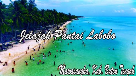 Pantai Labobo Mawasangka Buton Tengah Youtube