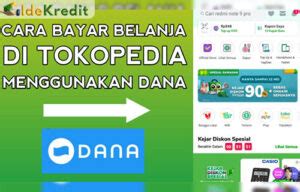 Cara Bayar Tokopedia Pakai DANA Tanpa Rekening