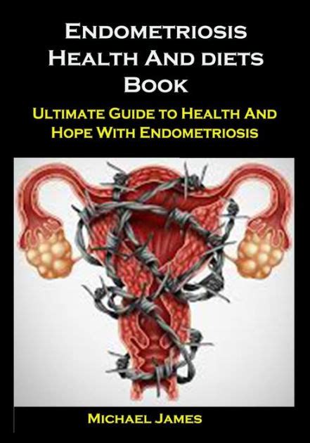 Endometriosis Health And Diets Book Endometriosis Health And Diets