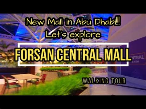 Forsan Central Mall Abu Dhabi Khalifa City A Youtube