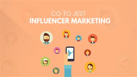 Influencer Marketing Czym Jest Ten Nowy Trend Reklamowania Si