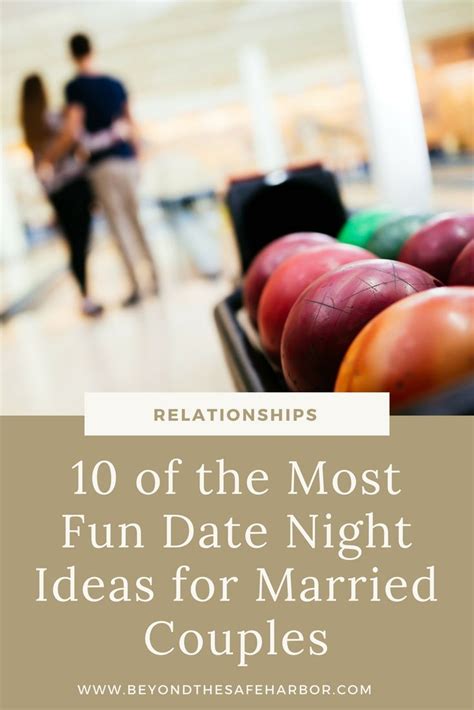 10 Of The Most Fun Date Night Ideas For Married Couples Date Night